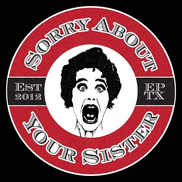 Cover art for Sorry About Your Sister